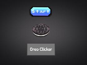 Oreo Clicker broken 1 1