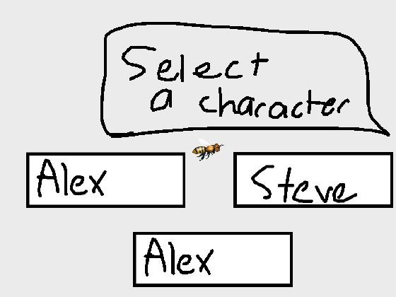 Talk to Alex or Steve Minecraft 2