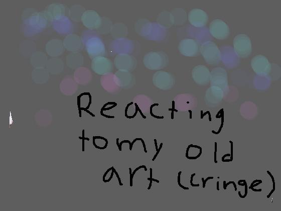 old art reaction