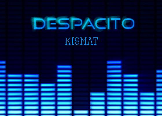 Despacito (finished) 1 i tried but try to read it