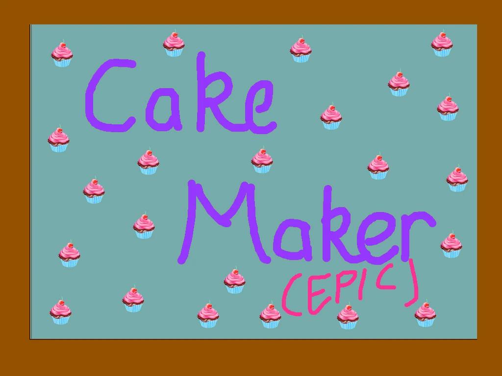 Cake Maker  AnscGuan 1
