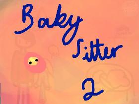 Baby Sitter 2