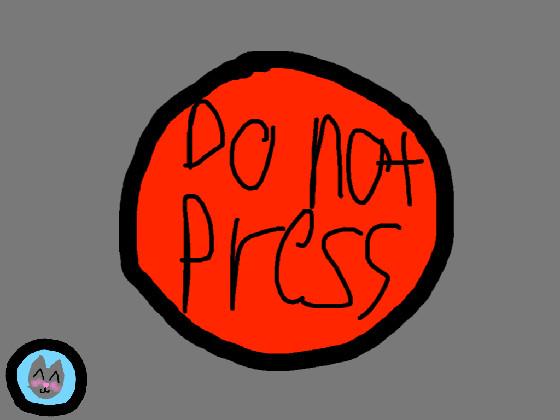 Do Not Press 1