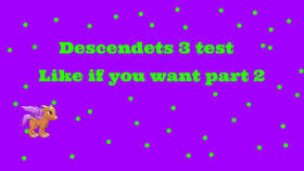descendants 3 test