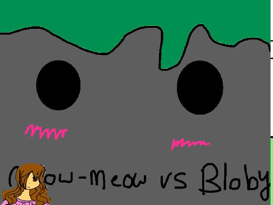 meow meow vs Bloby (two player boss battle) 1