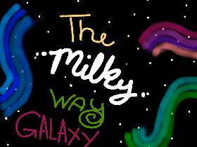 The Milky Way Galaxy 1 4 1 1