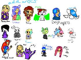 Add your oc’s I ADD MY OC