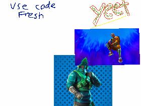 use code fresh YEET 1
