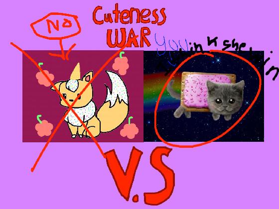 CUTENESS WAR 1 1 1 1 1