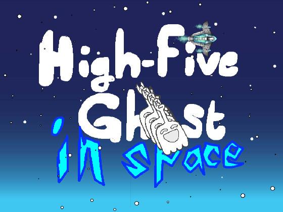 High five ghost in space
