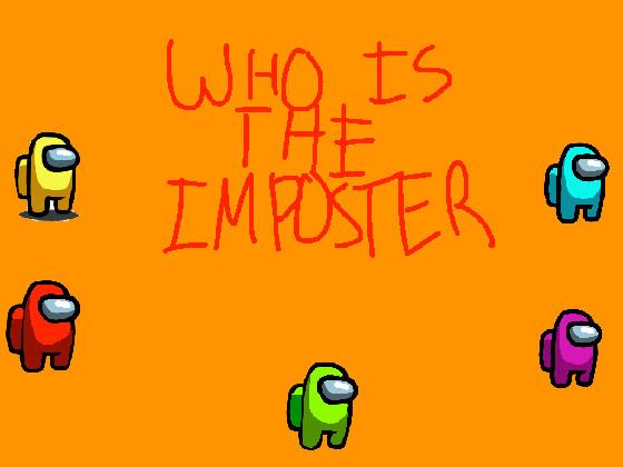 Who is the imposter?