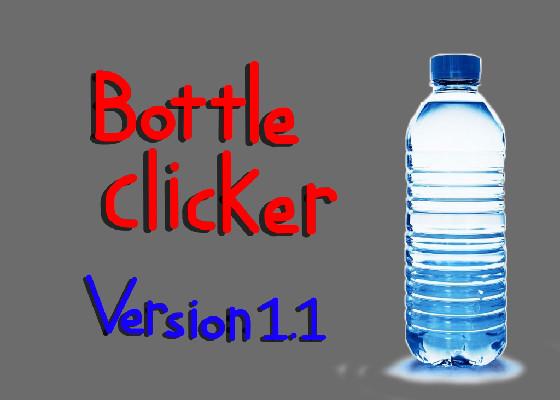 Bottle clicker V 1.1 (New form)