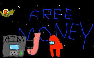 FREE MONEY + SPECIAL VISITOR
