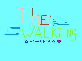 The Walking Animation!