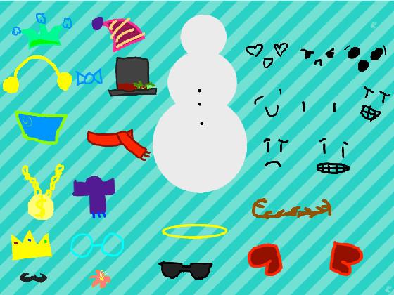 build a snowman!