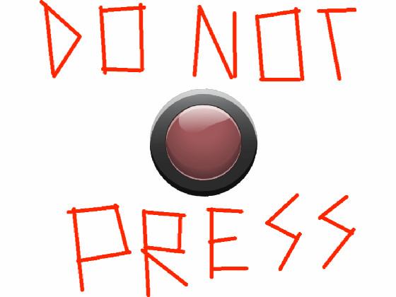 Don’t press the button