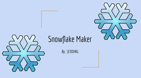 Snowflake Maker