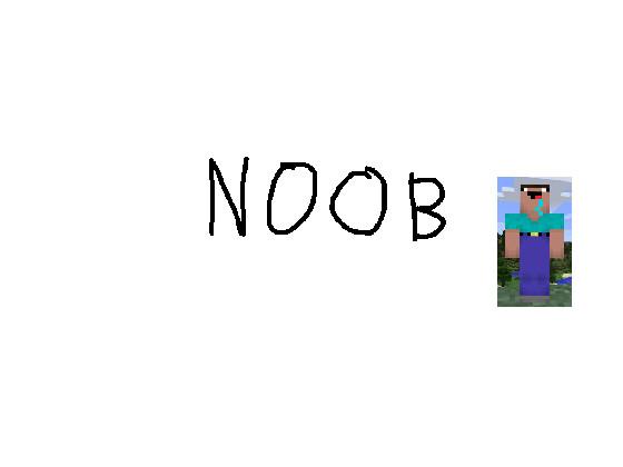 Noob