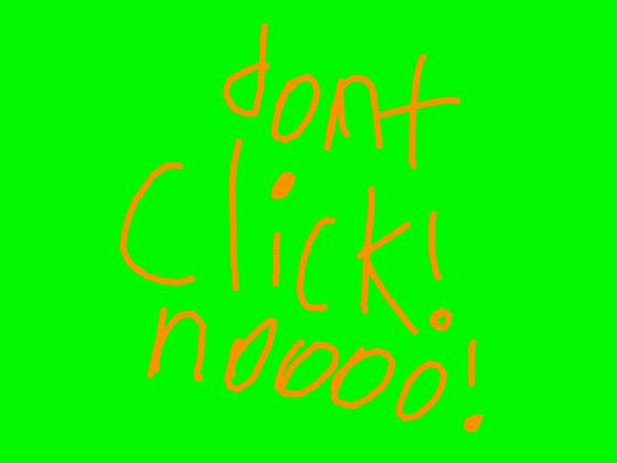 Dont click!