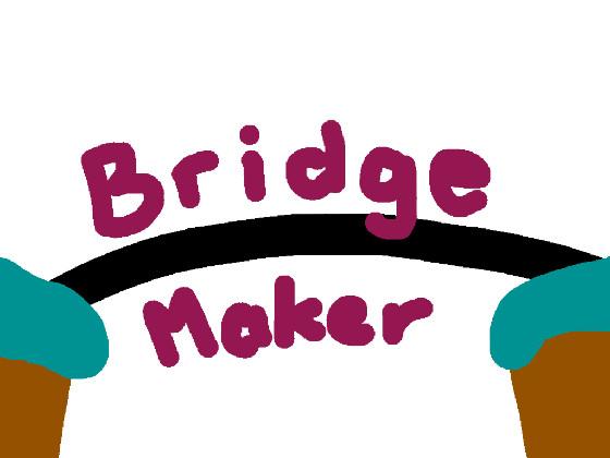 Bridge Maker 1