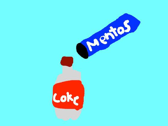 coke with mentos!