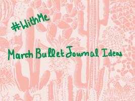 March Bullet Journals