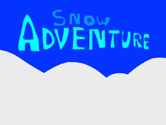 Snow Adventure 1