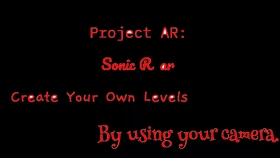 Sonic R AR: Make Your Own Levels!