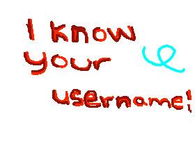 I know ur username~