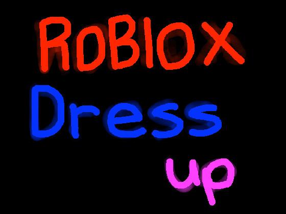 Roblox Dress Up!