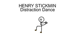 Henry stickmin distraction dance