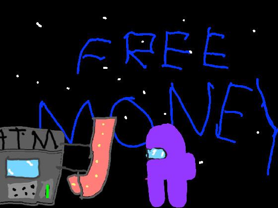 FREE MONEY + SPECIAL VISITOR 1