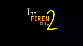 The Firey Clicker 2!