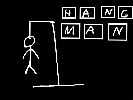 Hang Man &amp; NEW WORD!