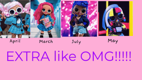 Your month your OMG!