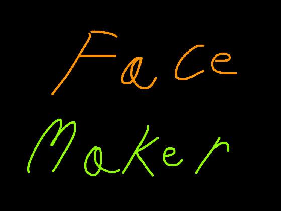 Face Maker