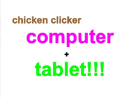 Chicken Clicker!  1