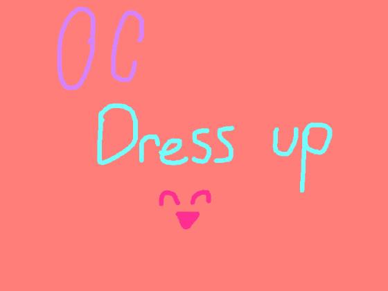 oc dress up