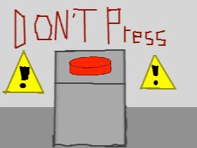 DONT PRESS THE BUTTON!! eEp 1