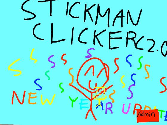 Stickman clicker 2.0!  1