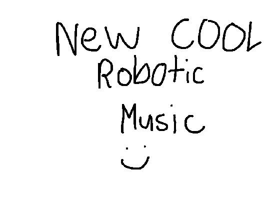 Robotic Music!