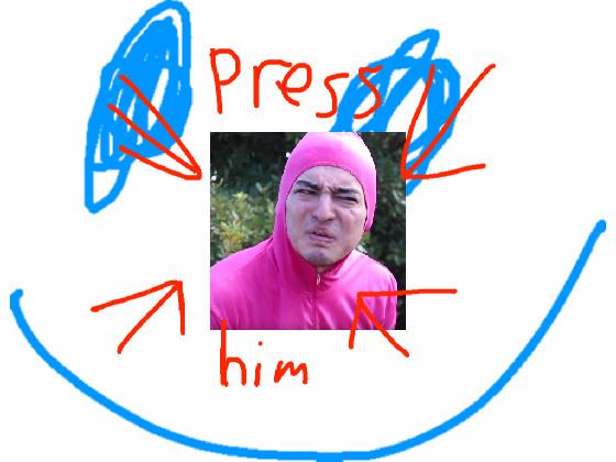 dont press me pls 2
