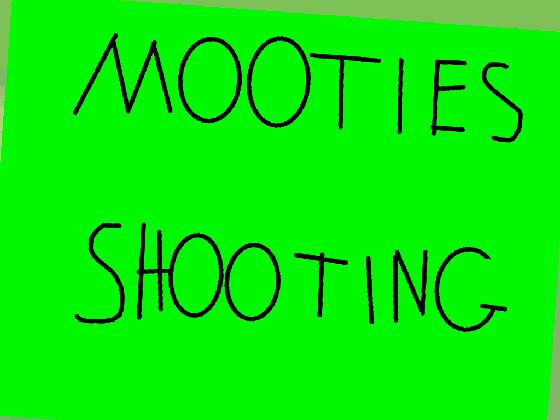 Mooties Shooting 1