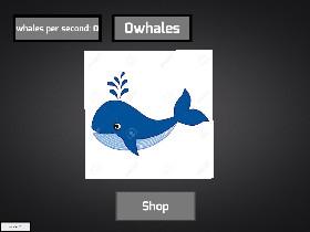 Whale Clicker! Please like! 1
