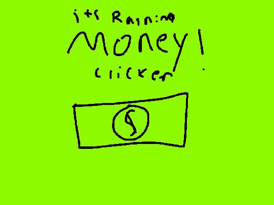 Its Raining Money! Clicker