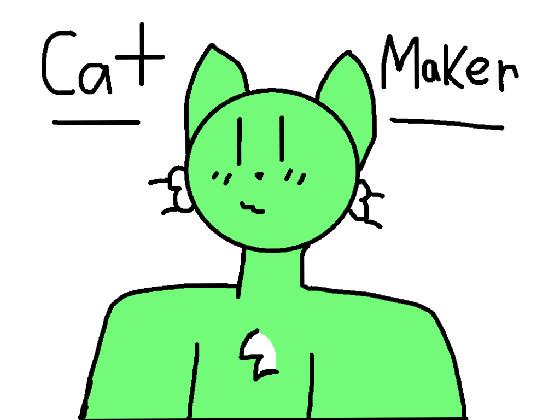 Cat maker