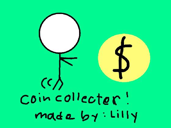 | Coin Collector |