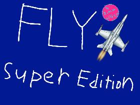 FLY SUPER EDITION
