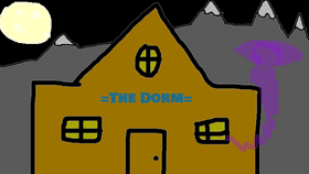 =The Dorm=