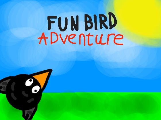 Fun Bird Adventure